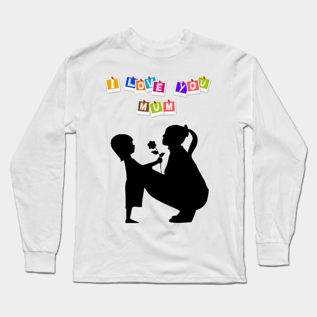 I love you mum Long Sleeve T-Shirt by Well well well